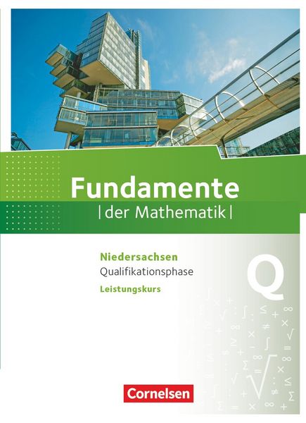 Produktbild: Fundamente der Mathematik Qualifikationsphase - Leistungskurs - Niedersachsen - Sch&uuml;lerbuch