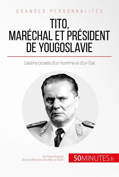 Produktbild: Tito, mar&eacute;chal et pr&eacute;sident de Yougoslavie