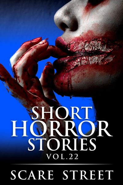 Produktbild: Short Horror Stories Vol. 22 (Supernatural Suspense Collection, #22)