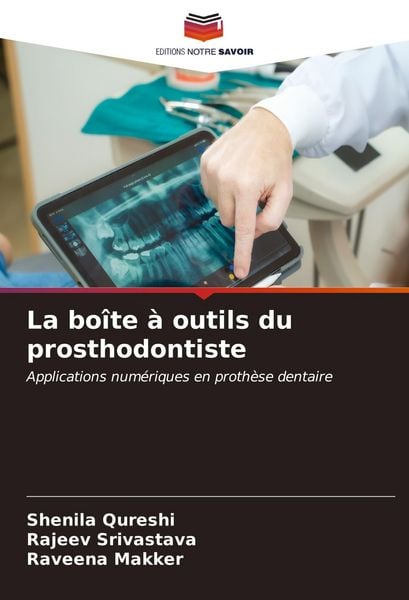 Produktbild: La bo&icirc;te &agrave; outils du prosthodontiste