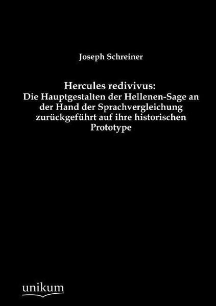 Produktbild: Schreiner, J: Hercules redivivus: Die Hauptgestalten der Hel