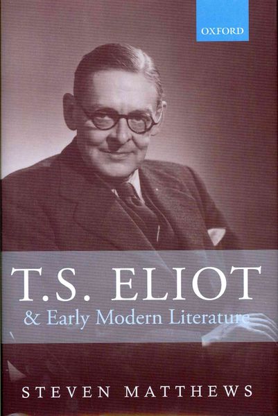 Produktbild: T.S. Eliot and Early Modern Literature