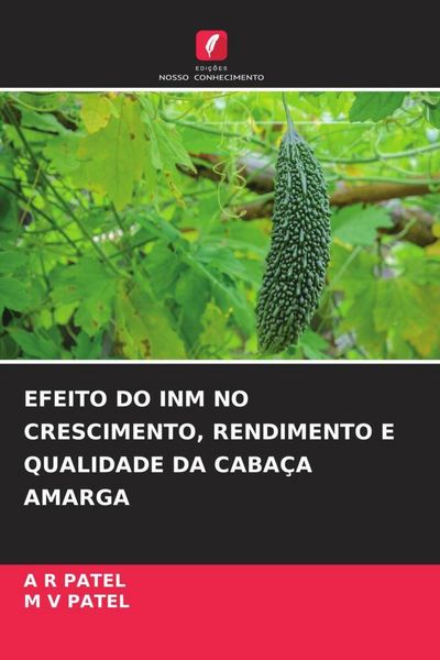 Produktbild: Efeito Do Inm No Crescimento, Rendimento E Qualidade Da Caba&ccedil;a Amarga