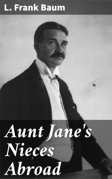 Produktbild: Aunt Jane's Nieces Abroad