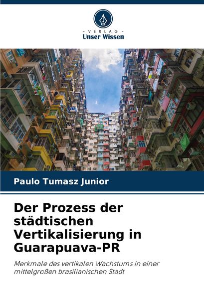 Produktbild: Der Prozess der st&auml;dtischen Vertikalisierung in Guarapuava-PR