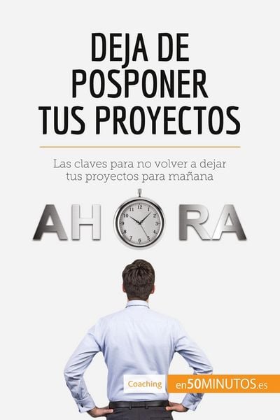 Produktbild: Deja de posponer tus proyectos