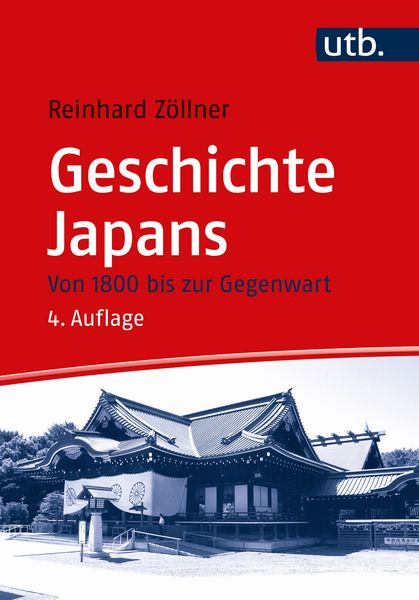 Geschichte Japans, Taschenbuch von Reinhard Zöllner, Utb GmbH, 978-3-8252-5788-0