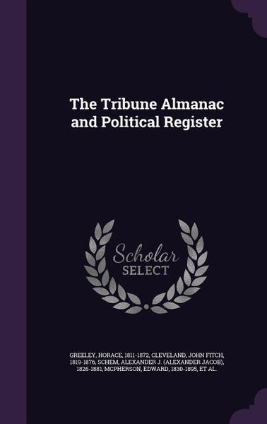 Produktbild: The Tribune Almanac and Political Register