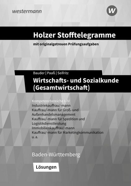 Produktbild: Holzer Stofftelegramme Baden-W&uuml;rttemberg &ndash; Wirtschafts- und Sozialkunde (Gesamtwirtschaft)