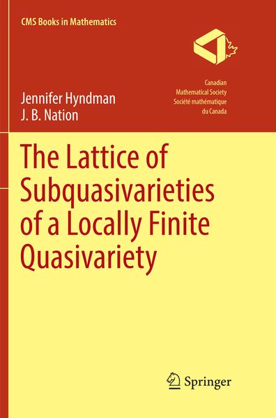 Produktbild: The Lattice of Subquasivarieties of a Locally Finite Quasivariety