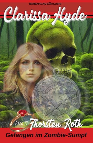 Produktbild: Clarissa Hyde: Band 27 - Gefangen im Zombie-Sumpf, Teil 2