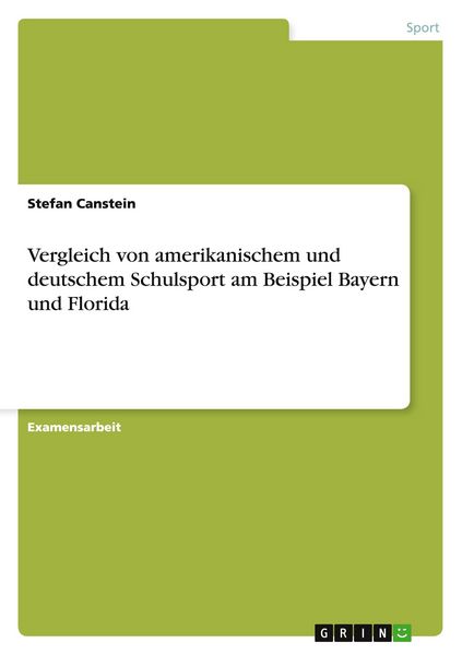 Produktbild: Vergleich von amerikanischem und deutschem Schulsport am Beispiel Bayern und Florida