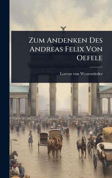 Produktbild: Zum Andenken Des Andreas Felix Von Oefele