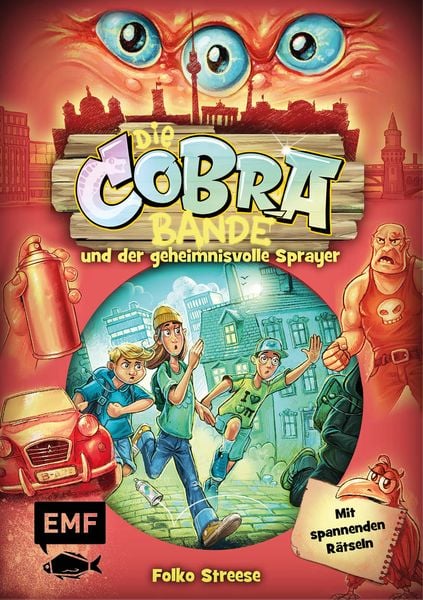 Produktbild: Die Cobra-Bande und der geheimnisvolle Sprayer (Die Cobra-Bande-Reihe Band 1)