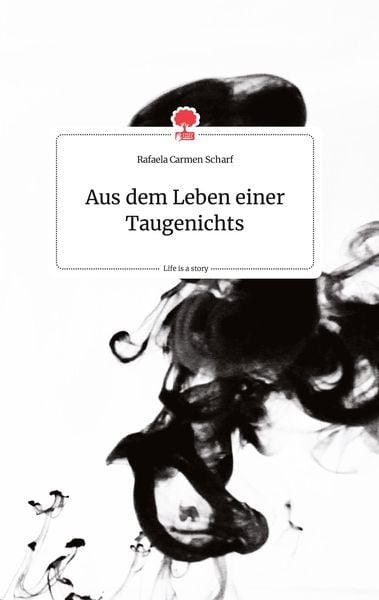Produktbild: Aus dem Leben einer Taugenichts. Life is a Story - story.one