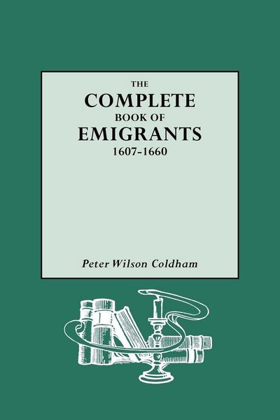 Produktbild: Complete Book of Emigrants, 1607-1660