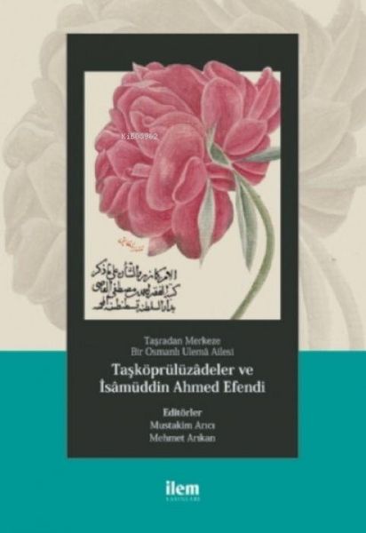 Produktbild: Tasradan Merkeze Bir Osmanli Ulema Ailesi - Task&ouml;pr&uuml;l&uuml;zadeler ve isam&uuml;ddin Ahmed Efendi