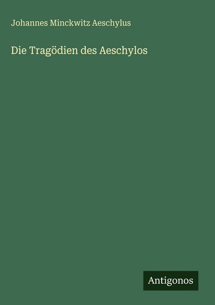 Produktbild: Die Trag&ouml;dien des Aeschylos