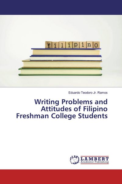 Produktbild: Writing Problems and Attitudes of Filipino Freshman College Students