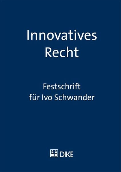 Produktbild: Innovatives Recht. Festschrift f&uuml;r Ivo Schwander.