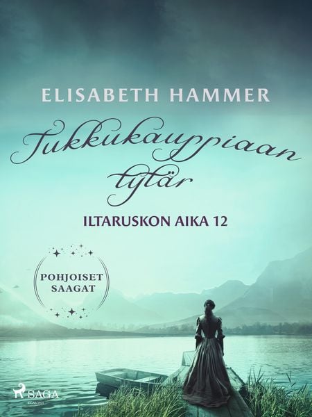 Produktbild: Tukkukauppiaan tyt&auml;r - Iltaruskon aika 12