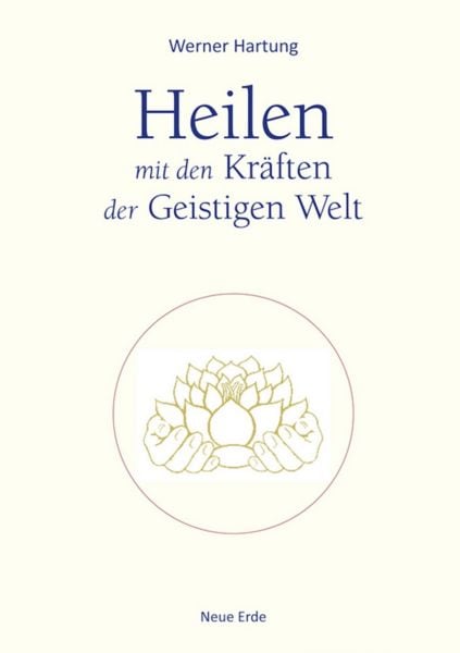 Produktbild: Heilen mit den Kräften der Geistigen Welt