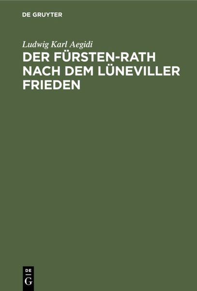 Produktbild: Der F&uuml;rsten-Rath nach dem L&uuml;neviller Frieden
