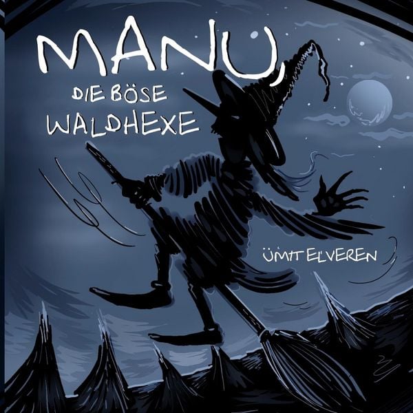 Produktbild: Manu, die b&ouml;se Waldhexe