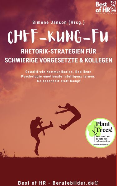 Produktbild: Chef-Kung-Fu! Rhetorik-Strategien f&uuml;r schwierige Vorgesetzte & Kollegen