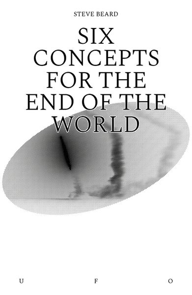Produktbild: Six Concepts for the End of the World