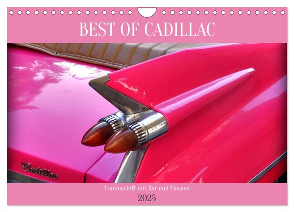 BEST OF CADILLAC - Traumschiff mit Bar und Flossen (Wandkalender 2025 DIN A4 quer), CALVENDO Monatskalender