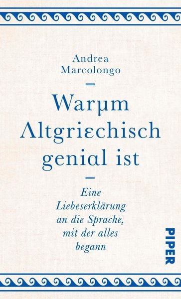Produktbild: Warum Altgriechisch genial ist