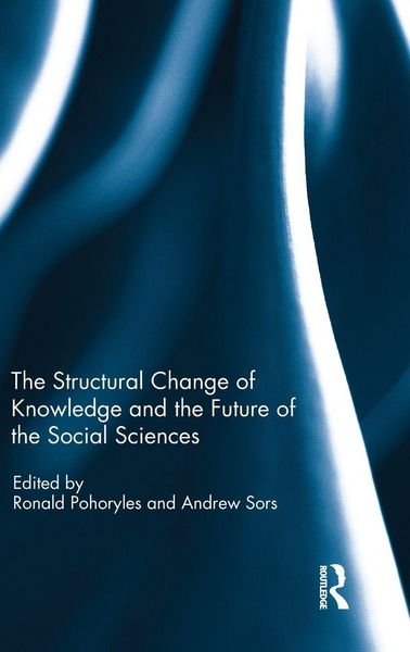 Produktbild: The Structural Change of Knowledge and the Future of the Social Sciences