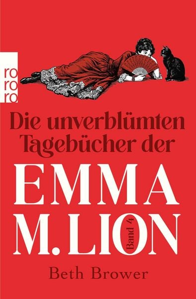 Produktbild: Die unverbl&uuml;mten Tageb&uuml;cher der Emma M. Lion