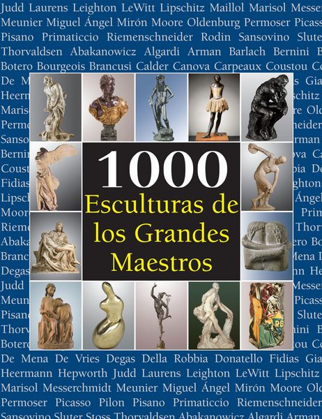 Produktbild: 1000 Esculturas de los Grandes Maestros