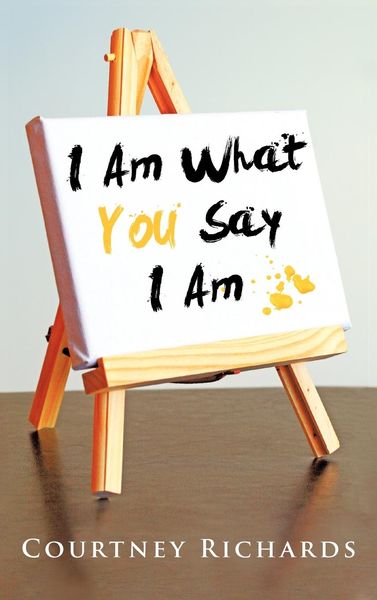 Produktbild: I Am What You Say I Am