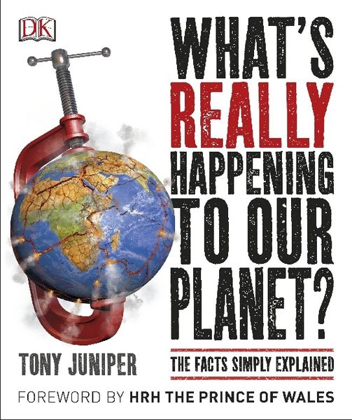 Produktbild: Juniper, T: What's Really Happening to Our Planet?