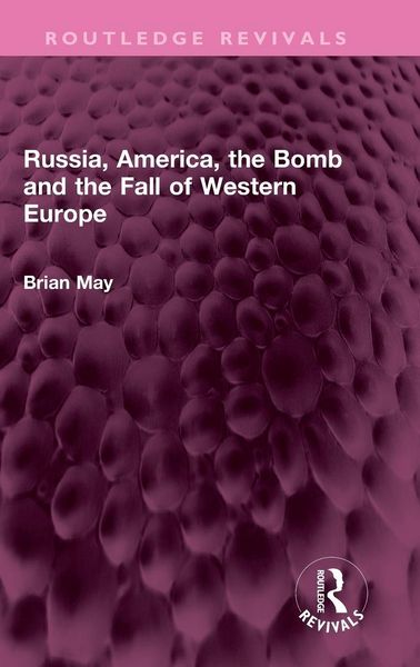 Produktbild: Russia, America, the Bomb and the Fall of Western Europe