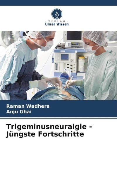 Produktbild: Trigeminusneuralgie - J&uuml;ngste Fortschritte