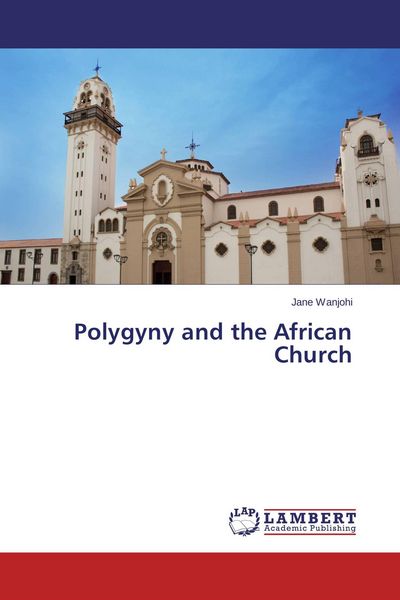 Produktbild: Polygyny and the African Church