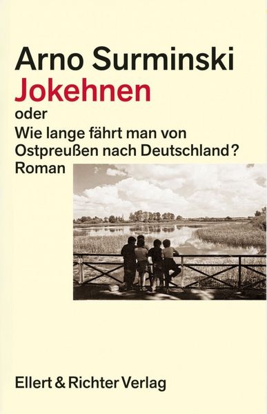 Jokehnen, Gebundene Ausgabe von Arno Surminski, Ellert & Richter Verlag