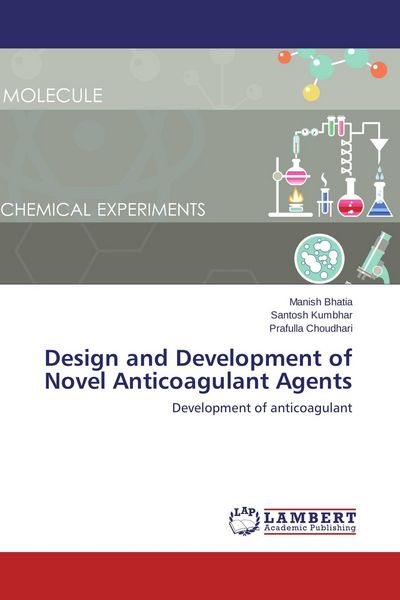 Produktbild: Design and Development of Novel Anticoagulant Agents