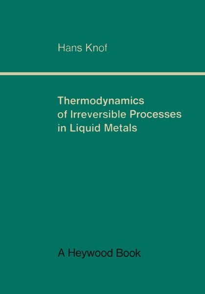 Produktbild: Thermodynamics of Irreversible Processes in Liquid Metals