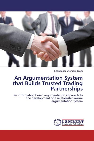 Produktbild: An Argumentation System that Builds Trusted Trading Partnerships