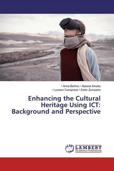 Produktbild: Amelio, .: Enhancing the Cultural Heritage Using ICT: Backgr