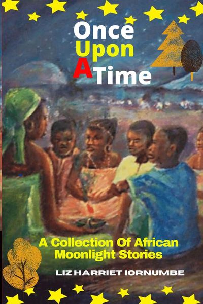Produktbild: Once Upon A Time: A Collection Of African Moonlight Stories