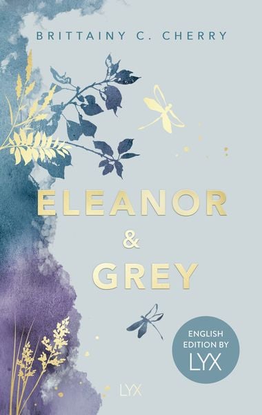 Eleanor & Grey: English Edition by LYX, Taschenbuch von Brittainy Cherry, Lyx, 978-3-7363-2386-5