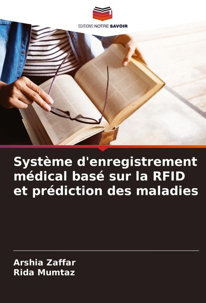 Produktbild: Syst&egrave;me d'enregistrement m&eacute;dical bas&eacute; sur la RFID et pr&eacute;diction des maladies