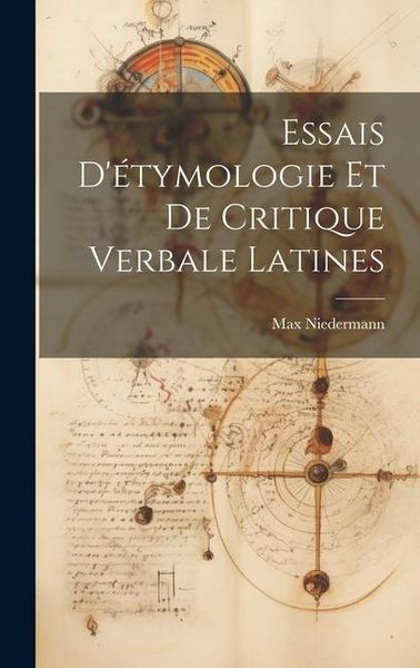 Produktbild: Essais D'&eacute;tymologie Et De Critique Verbale Latines