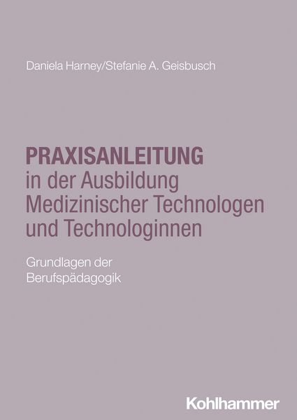 Produktbild: Praxisanleitung in der Ausbildung Medizinischer Technologen und Technologinnen